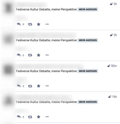 Ausschnitt aus einem Screenshot einen Threads auf Mastodon, bei dem alle Texte nur »Fediverse Kultur Debatte, meine Perspektive [MEHR ANZEIGEN]« lauten.